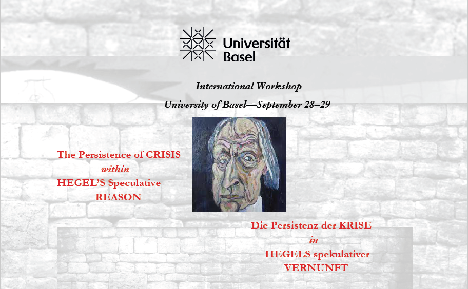 Workshop: "The Persistence of Crisis in Hegel's Speculative Reason" (Basel - September 28-29)